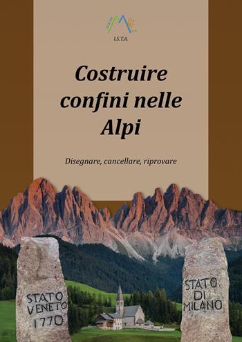 Costruire confini nelle Alpi. Disegnare, cancellare, riprovare - Luca Giarelli - Libro Youcanprint 2020 | Libraccio.it