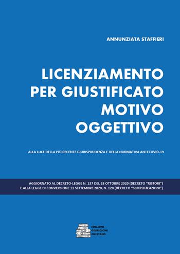 Il licenziamento per giustificato motivo oggettivo - Annunziata Staffieri - Libro Youcanprint 2020 | Libraccio.it