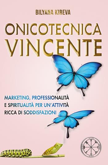 Onicotecnica vincente - Bilyana Kireva - Libro Youcanprint 2021 | Libraccio.it