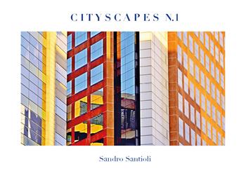 Cityscapes. Vol. 1 - Sandro Santioli - Libro Youcanprint 2021 | Libraccio.it