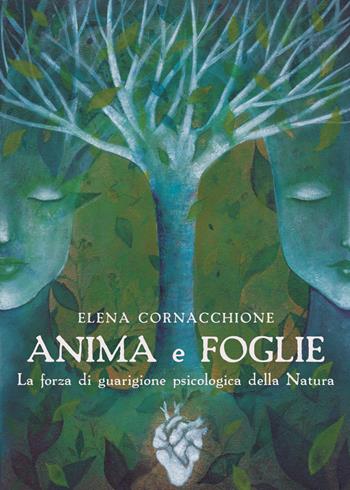 Anima e foglie - Elena Cornacchione - Libro Youcanprint 2021 | Libraccio.it