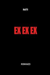 Ex Ex Ex