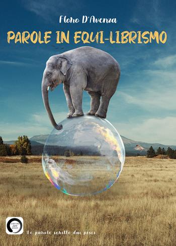 Parole in equi-librismo - Floro D'avenza - Libro Youcanprint 2021 | Libraccio.it