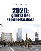 2020: guerra nel Nagorno-Karabakh