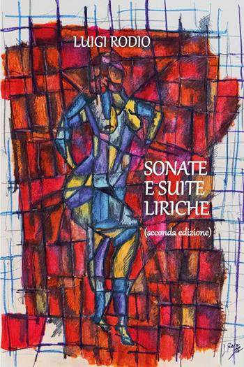 Sonate e suite liriche - Luigi Rodio - Libro Youcanprint 2021 | Libraccio.it