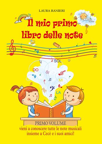 Il mio primo libro delle note - Laura Ranieri - Libro Youcanprint 2021 | Libraccio.it