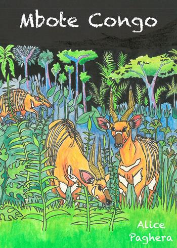 Mbote Congo - Alice Paghera - Libro Youcanprint 2021 | Libraccio.it