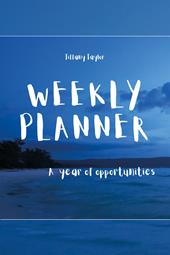 Weekly planner. A year of opportunities