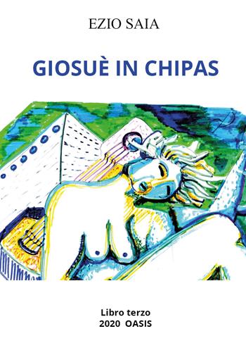 Giosuè in Chipas - Ezio Saia - Libro Youcanprint 2021 | Libraccio.it
