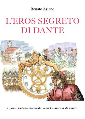 L' eros segreto di Dante - Renato Ariano - Libro Youcanprint 2021 | Libraccio.it