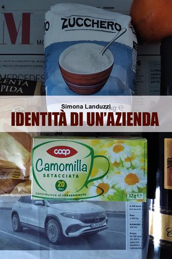 Identità di un'azienda - Simona Landuzzi - Libro Youcanprint 2021 | Libraccio.it