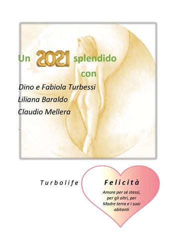 Un 2021 in salute - Dino Turbessi - Libro Youcanprint 2021 | Libraccio.it