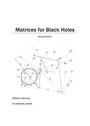 Matrices for black holes - Vittorio Italo Morrone - Libro Youcanprint 2021 | Libraccio.it