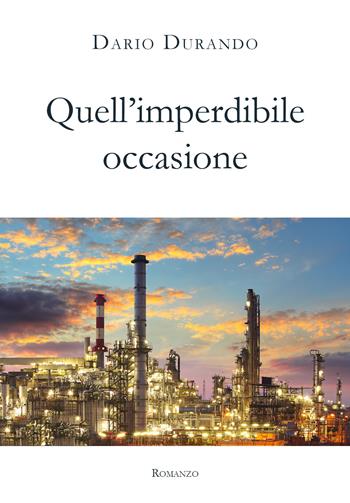 Quell'imperdibile occasione - Dario Durando - Libro Youcanprint 2021 | Libraccio.it