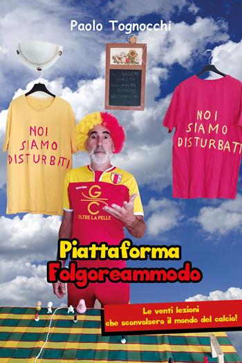 Piattaforma Folgoreammodo - Paolo Tognocchi - Libro Youcanprint 2021 | Libraccio.it