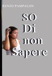 So di non sapere