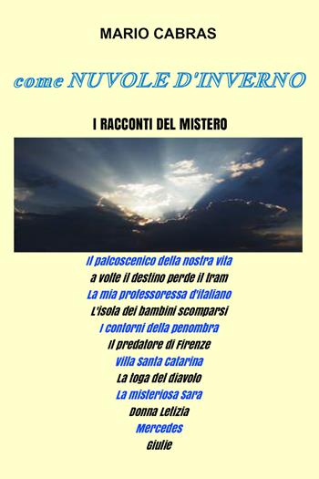 Come nuvole d'inverno - Mario Cabras - Libro Youcanprint 2021 | Libraccio.it