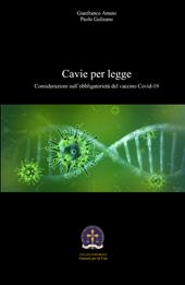 Cavie per legge. Considerazioni sull'obbligatorietà del vaccino Covid-19