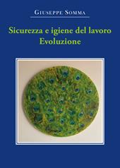 Sicurezza e igiene del lavoro. Evoluzione