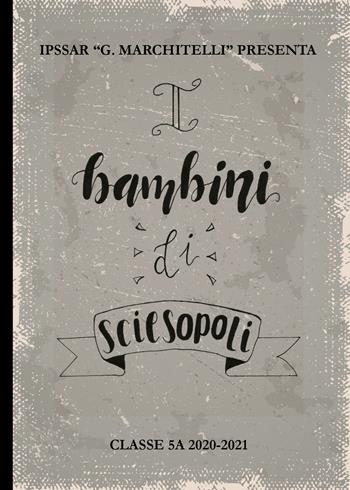 I bambini di Sciesopoli - Martina Carminetti - Libro Youcanprint 2021 | Libraccio.it