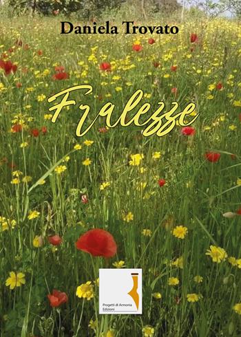 Fralezze - Daniela Trovato - Libro Youcanprint 2021 | Libraccio.it