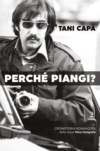 Perché piangi? - Gaetano Capacchione - Libro Youcanprint 2021 | Libraccio.it