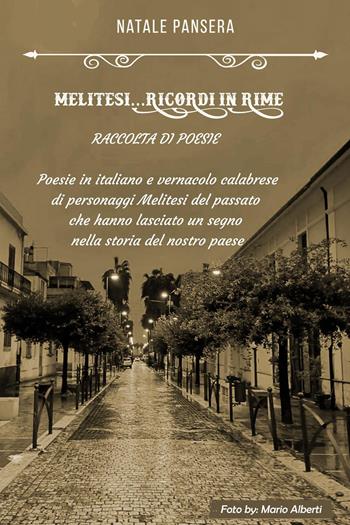 Melitesi... Ricordi in rime - Natale Pansera - Libro Youcanprint 2023 | Libraccio.it