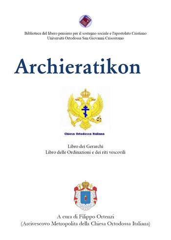 Archieratikon - Filippo Ortenzi - Libro Youcanprint 2021 | Libraccio.it