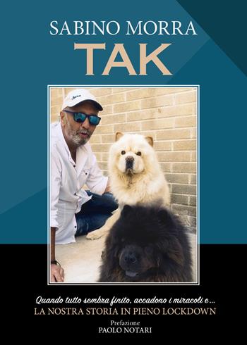 Tak - Sabino Morra - Libro Youcanprint 2021 | Libraccio.it