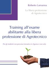 Training all'esame abilitante alla libera professione di agrotecnico