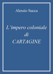 L' impero coloniale di Cartagine