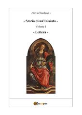 Storia di un'iniziata. Vol. 1: Lettera.