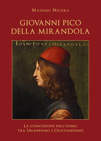 Giovanni Pico della Mirandola - Massimo Nicora - Libro Youcanprint 2021 | Libraccio.it