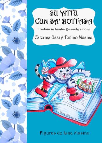 Su 'attu cun sas bottasa - Caterina Usai, Tonino Musinu - Libro Youcanprint 2021 | Libraccio.it