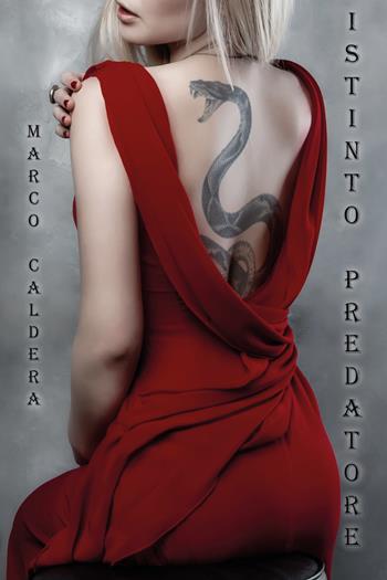 Istinto predatore - Marco Caldera - Libro Youcanprint 2021 | Libraccio.it