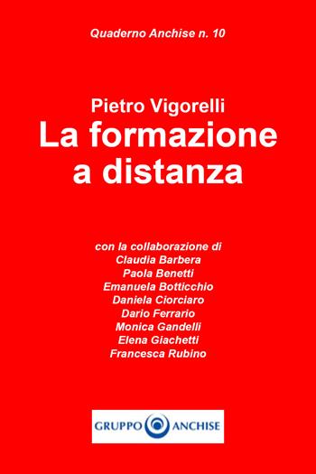 Quaderno Anchise. Vol. 10: formazione a distanza, La. - Pietro Vigorelli - Libro Youcanprint 2021 | Libraccio.it