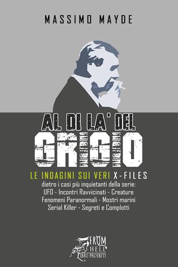 Al di là del grigio - Massimo Mayde - Libro Youcanprint 2021 | Libraccio.it