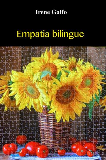 Empatia bilingue - Irene Galfo - Libro Youcanprint 2021 | Libraccio.it