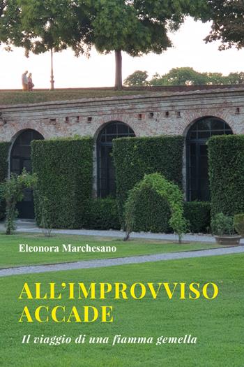 All'improvviso accade - Eleonora Marchesano - Libro Youcanprint 2021 | Libraccio.it