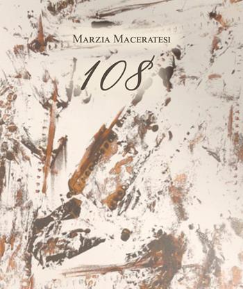 Centotto - Marzia Maceratesi - Libro Youcanprint 2021 | Libraccio.it