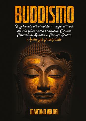 Buddismo - Martino Valori - Libro Youcanprint 2021 | Libraccio.it