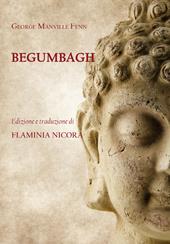 Begumbagh. A tale of the Indian mutiny