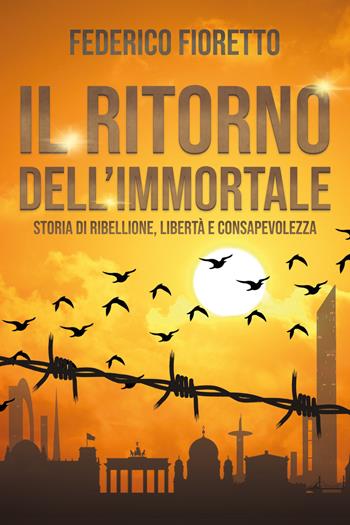 Il ritorno dell'immortale - Federico Fioretto - Libro Youcanprint 2021 | Libraccio.it
