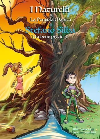 Un bene prezioso. I Naturelli e la pentola magica - Stefano Silba - Libro Youcanprint 2021 | Libraccio.it