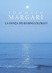 La danza dei rubini colorati