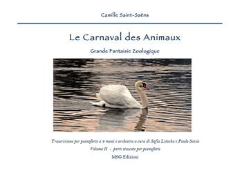 Camille Saint. Saéns: Le Carnaval des Animaux. Parti staccate per pianoforte a 4 mani - Sofia Litovka, Paolo Savio - Libro Youcanprint 2021 | Libraccio.it