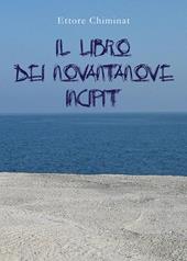 Il libro dei novantanove incipit