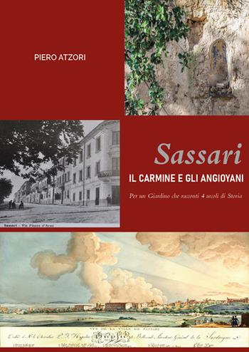Sassari. Il Carmine e gli Angioyani - Piero Atzori - Libro Youcanprint 2021 | Libraccio.it