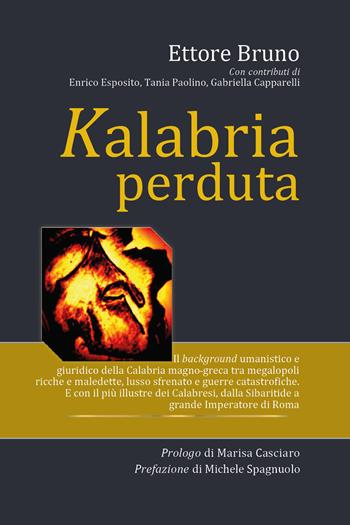Kalabria perduta - Ettore Bruno - Libro Youcanprint 2021 | Libraccio.it