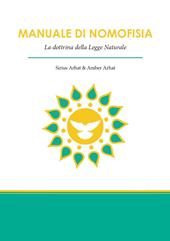 Manuale di nomofisia. La dottrina della legge naturale